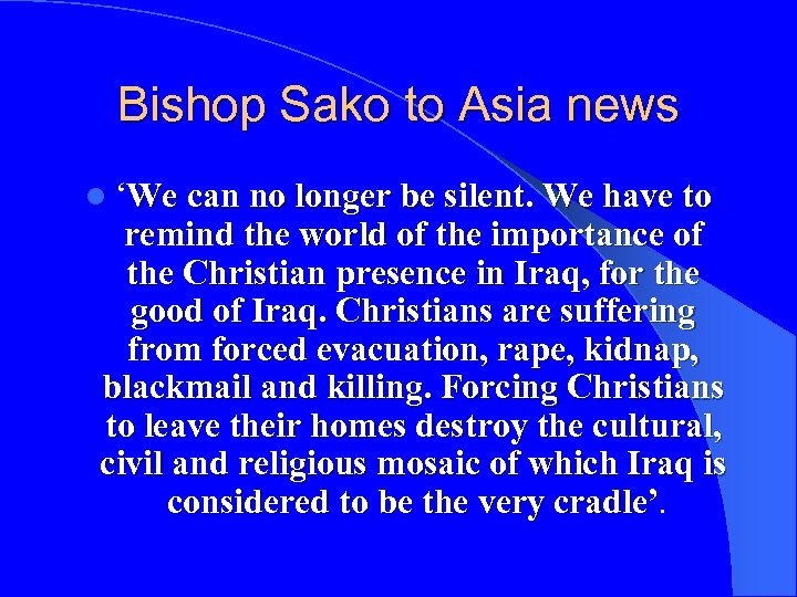 Bishop Sako to Asia news l ‘We can no longer be silent. We have