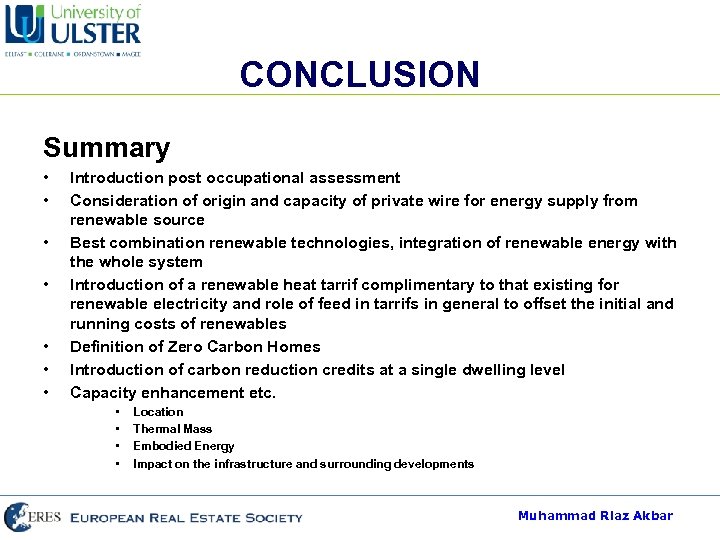 CONCLUSION Summary • • Introduction post occupational assessment Consideration of origin and capacity of