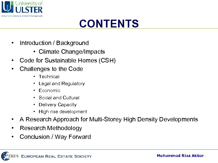 CONTENTS • Introduction / Background • Climate Change/Impacts • Code for Sustainable Homes (CSH)