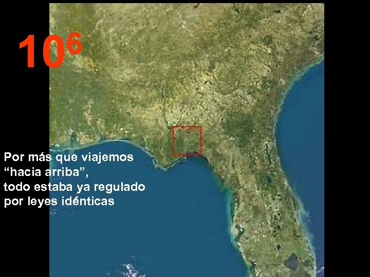 6 10 Por más que viajemos “hacia arriba”, todo estaba ya regulado por leyes