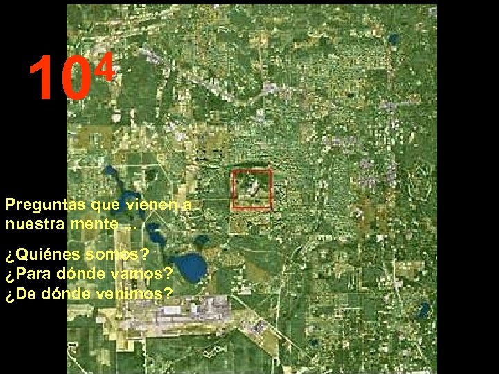 4 10 Preguntas que vienen a nuestra mente. . . ¿Quiénes somos? ¿Para dónde