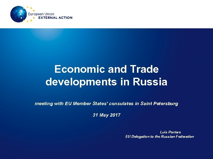 Economic and Trade developments in Russia meeting with EU Member States' consulates in Saint