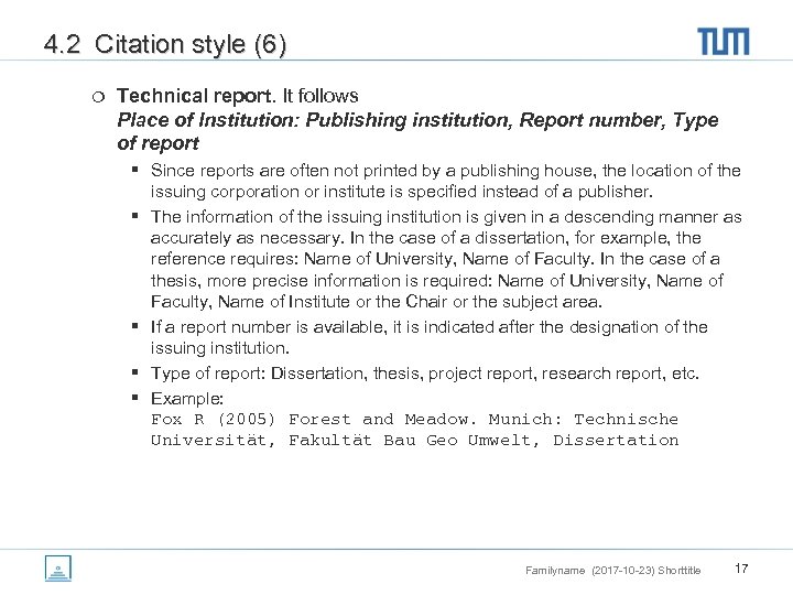 4. 2 Citation style (6) ¦ Technical report. It follows Place of Institution: Publishing