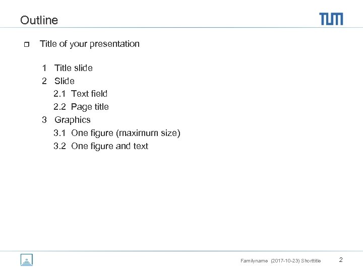 Outline r Title of your presentation 1 Title slide 2 Slide 2. 1 Text