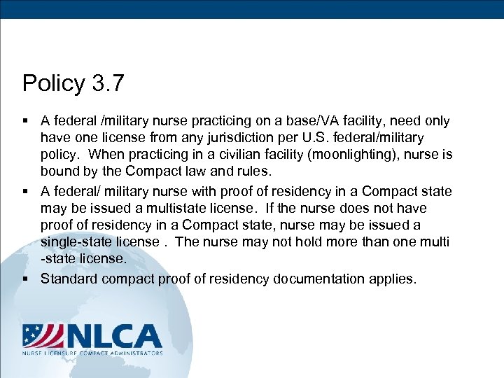 Policy 3. 7 § A federal /military nurse practicing on a base/VA facility, need