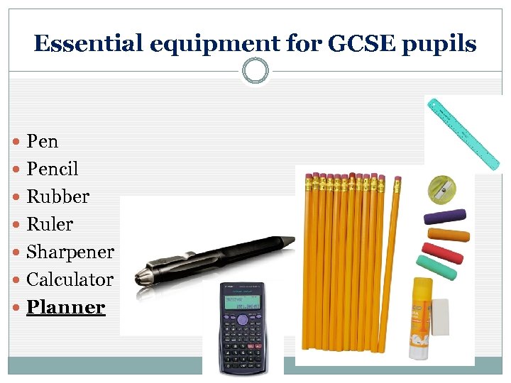 Essential equipment for GCSE pupils Pencil Rubber Ruler Sharpener Calculator Planner 
