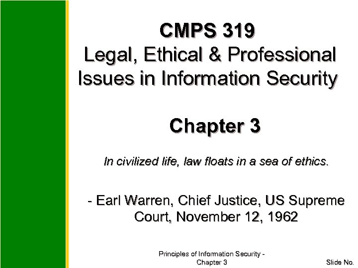 CMPS 319 Legal, Ethical & Professional Issues in Information Security Chapter 3 In civilized