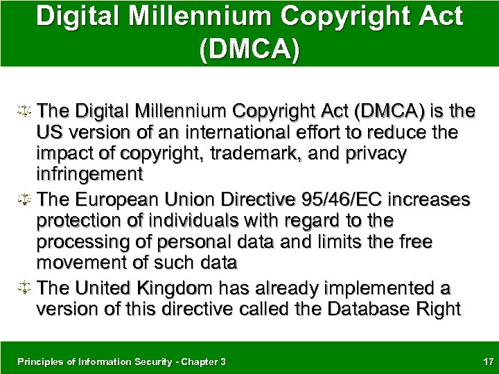 Digital Millennium Copyright Act (DMCA) The Digital Millennium Copyright Act (DMCA) is the US