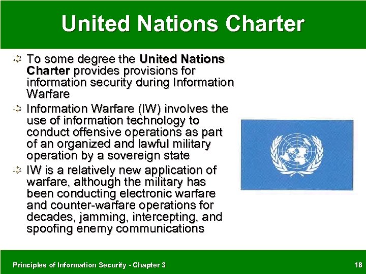 United Nations Charter To some degree the United Nations Charter provides provisions for information