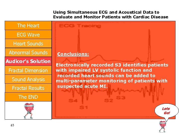 Using Simultaneous ECG and Acoustical Data to Evaluate and Monitor Patients with Cardiac Disease