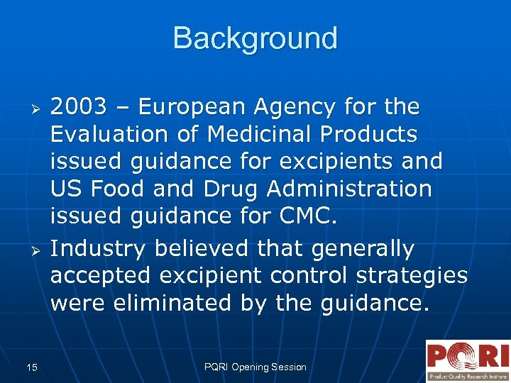 Background Ø Ø 15 2003 – European Agency for the Evaluation of Medicinal Products