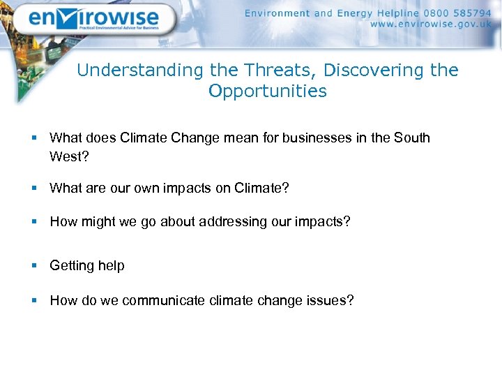 Understanding the Threats, Discovering the Opportunities § What does Climate Change mean for businesses