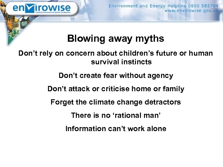 Blowing away myths Don’t rely on concern about children’s future or human survival instincts