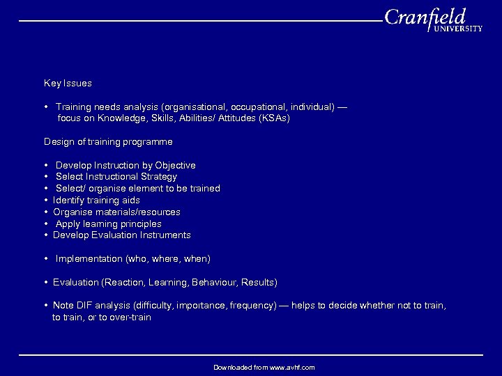 Key Issues • Training needs analysis (organisational, occupational, individual) — focus on Knowledge, Skills,
