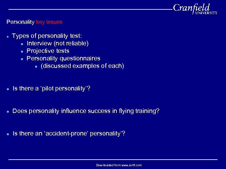 Personality key issues l Types of personality test: Interview (not reliable) l Projective tests