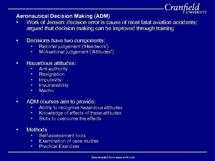 Aeronautical Decision Making (ADM) • Work of Jensen: decision error is cause of most