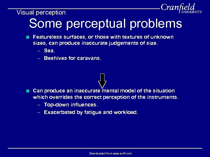 Visual perception Some perceptual problems < Featureless surfaces, or those with textures of unknown
