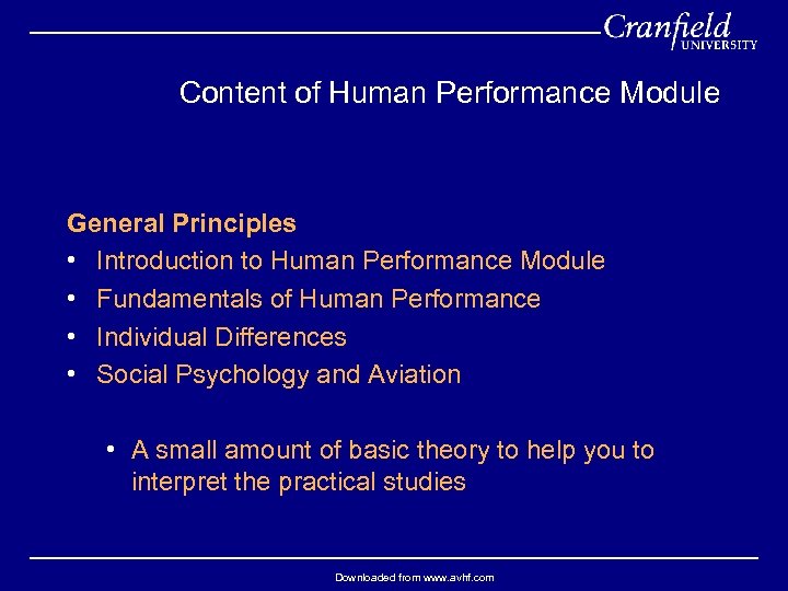 Content of Human Performance Module General Principles • Introduction to Human Performance Module •