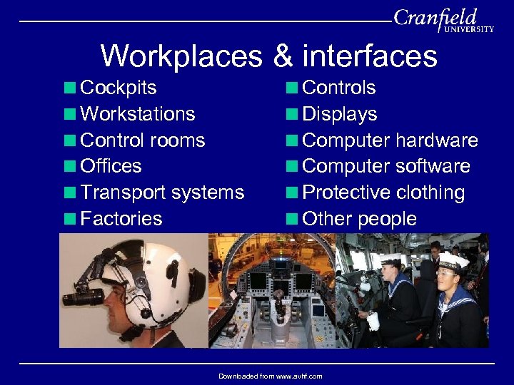 Workplaces & interfaces <Cockpits <Workstations <Control rooms <Offices <Transport systems <Factories <Controls <Displays <Computer