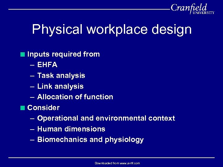 Physical workplace design < Inputs required from – EHFA – Task analysis – Link