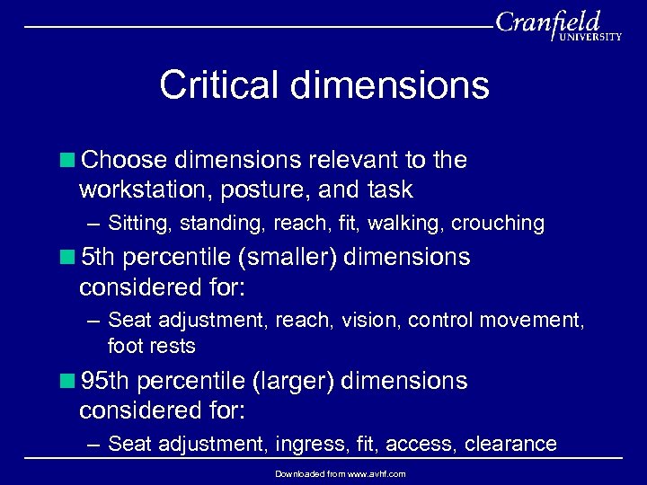 Critical dimensions <Choose dimensions relevant to the workstation, posture, and task – Sitting, standing,