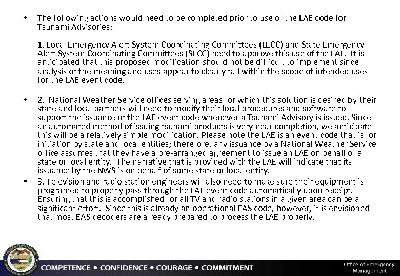  • The following actions would need to be completed prior to use of