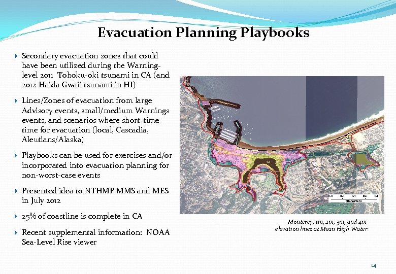 Evacuation Planning Playbooks Secondary evacuation zones that could have been utilized during the Warninglevel