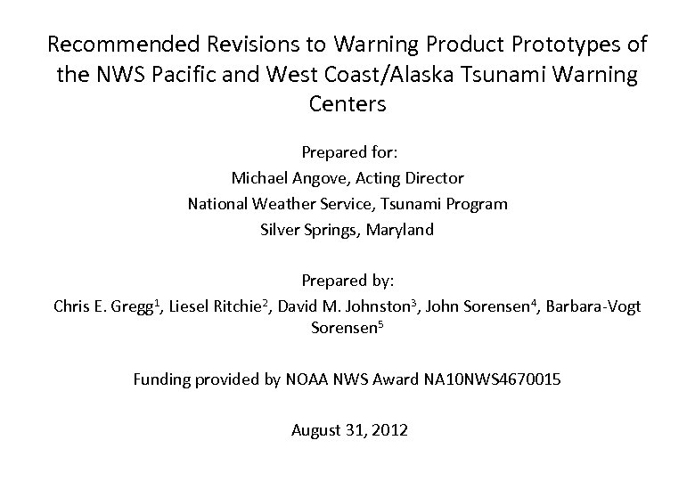  Recommended Revisions to Warning Product Prototypes of the NWS Pacific and West Coast/Alaska