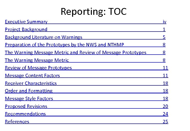 Reporting: TOC Executive Summary Project Background Literature on Warnings Preparation of the Prototypes by