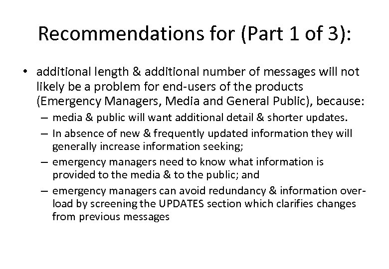Recommendations for (Part 1 of 3): • additional length & additional number of messages