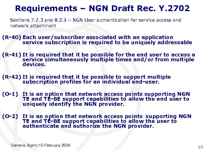 Requirements – NGN Draft Rec. Y. 2702 Sections 7. 2. 3 and 8. 2.