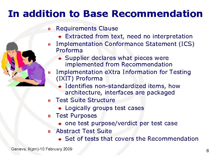 In addition to Base Recommendation Requirements Clause Extracted from text, need no interpretation Implementation