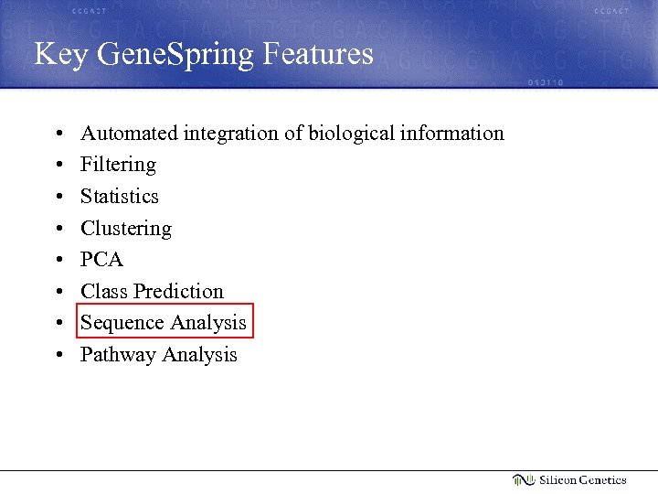 Key Gene. Spring Features • • Automated integration of biological information Filtering Statistics Clustering