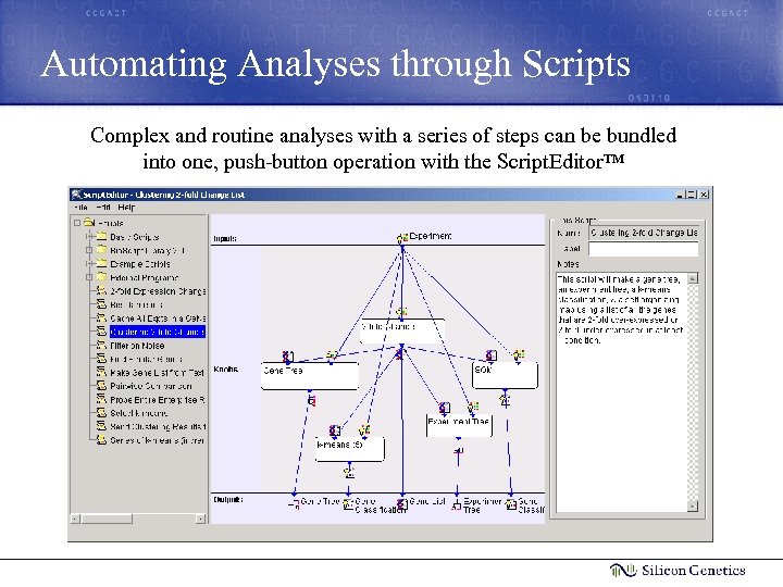 Automating Analyses through Scripts Complex and routine analyses with a series of steps can