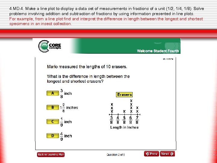4. MD. 4. Make a line plot to display a data set of measurements