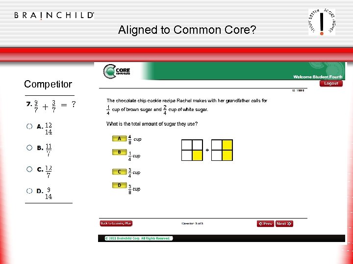 Aligned to Common Core? Competitor 