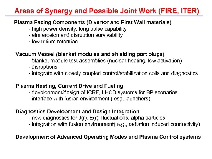 Areas of Synergy and Possible Joint Work (FIRE, ITER) Plasma Facing Components (Divertor and