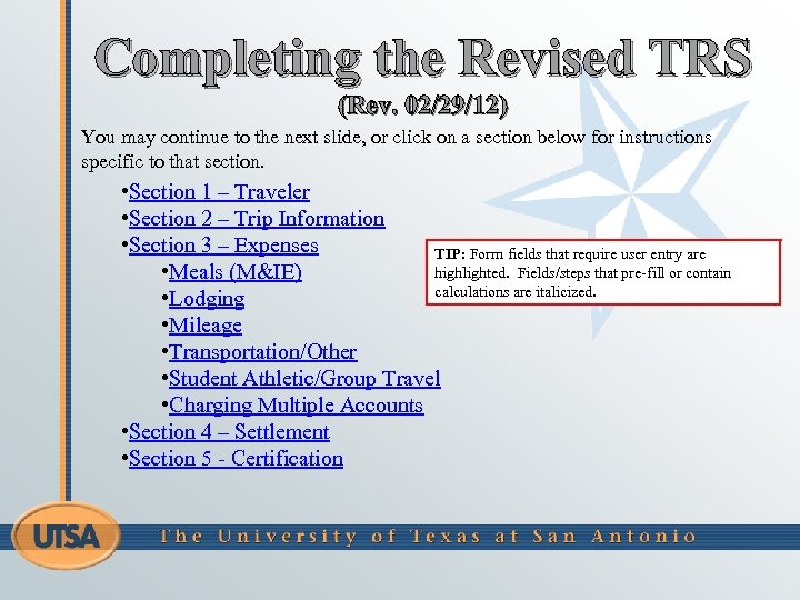 Completing the Revised TRS (Rev. 02/29/12) You may continue to the next slide, or