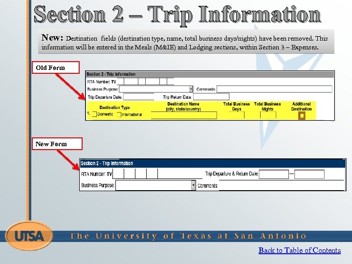 Section 2 – Trip Information New: Destination fields (destination type, name, total business days/nights)