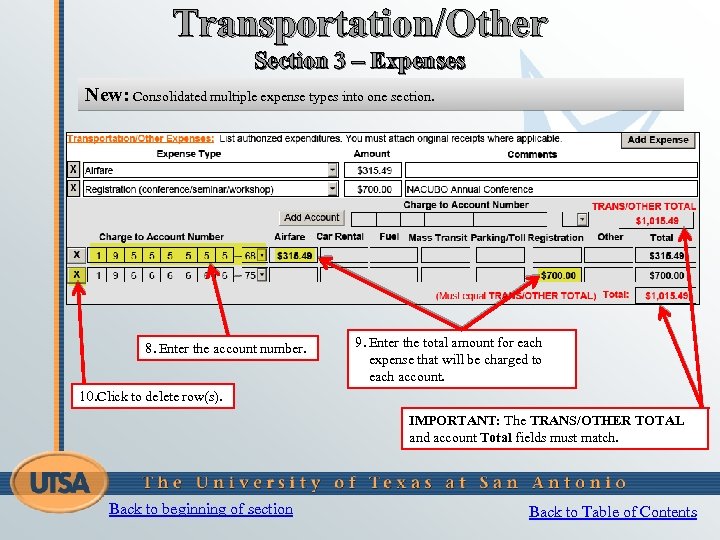 Transportation/Other Section 3 – Expenses New: Consolidated multiple expense types into one section. 8.