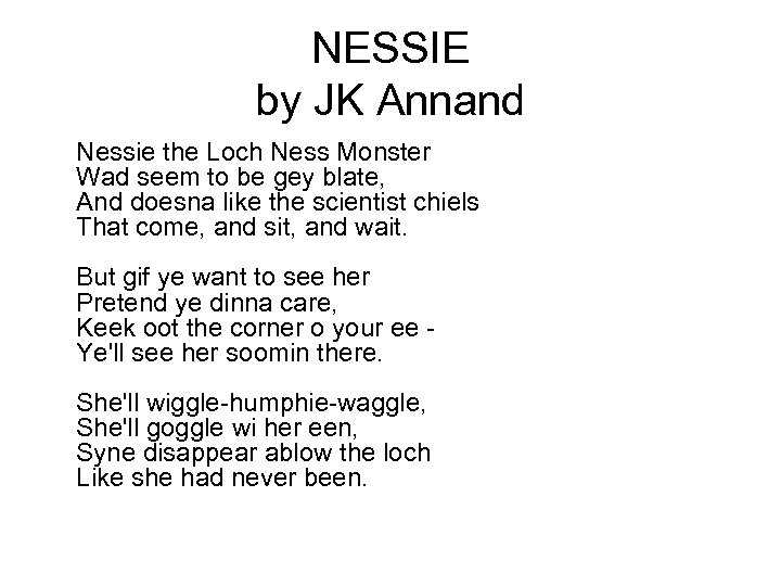 NESSIE by JK Annand Nessie the Loch Ness Monster Wad seem to be gey