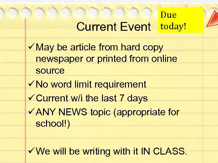 Current Event Due today! ü May be article from hard copy newspaper or printed