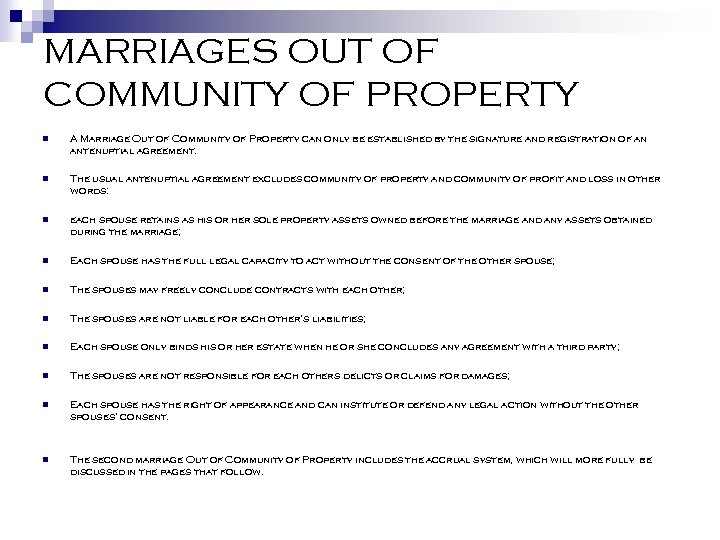 MARRIAGES OUT OF COMMUNITY OF PROPERTY n A Marriage Out of Community of Property