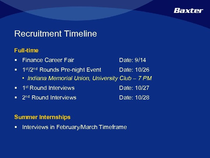 Recruitment Timeline Full-time § Finance Career Fair Date: 9/14 § 1 st/2 nd Rounds