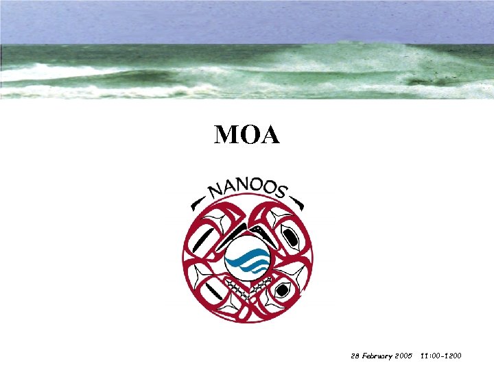 MOA 28 February 2005 11: 00 -1200 