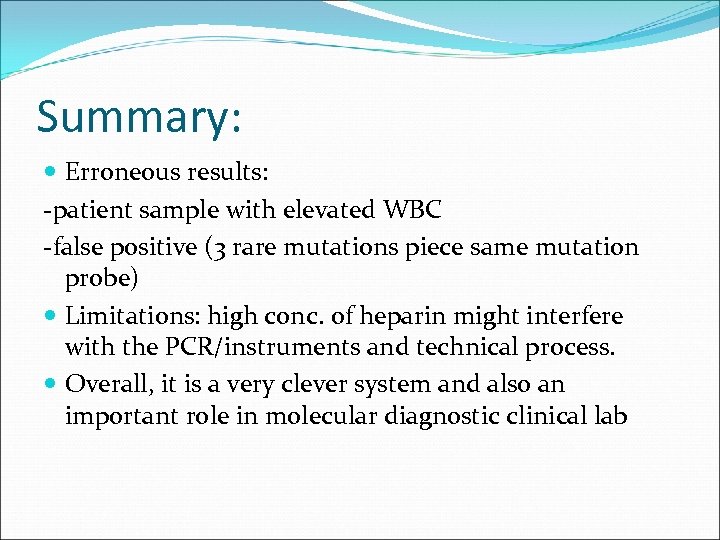 Summary: Erroneous results: -patient sample with elevated WBC -false positive (3 rare mutations piece