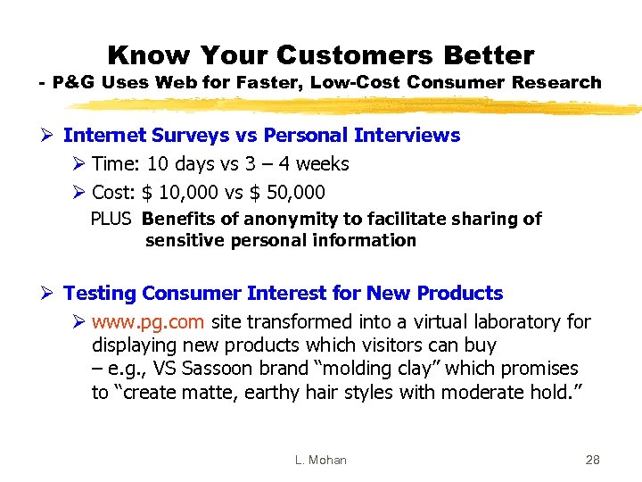 Know Your Customers Better - P&G Uses Web for Faster, Low-Cost Consumer Research Ø