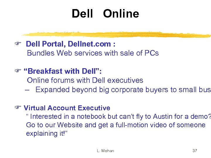 Dell Online F Dell Portal, Dellnet. com : Bundles Web services with sale of