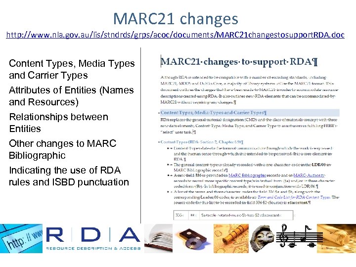 MARC 21 changes http: //www. nla. gov. au/lis/stndrds/grps/acoc/documents/MARC 21 changestosupport. RDA. doc Content Types,