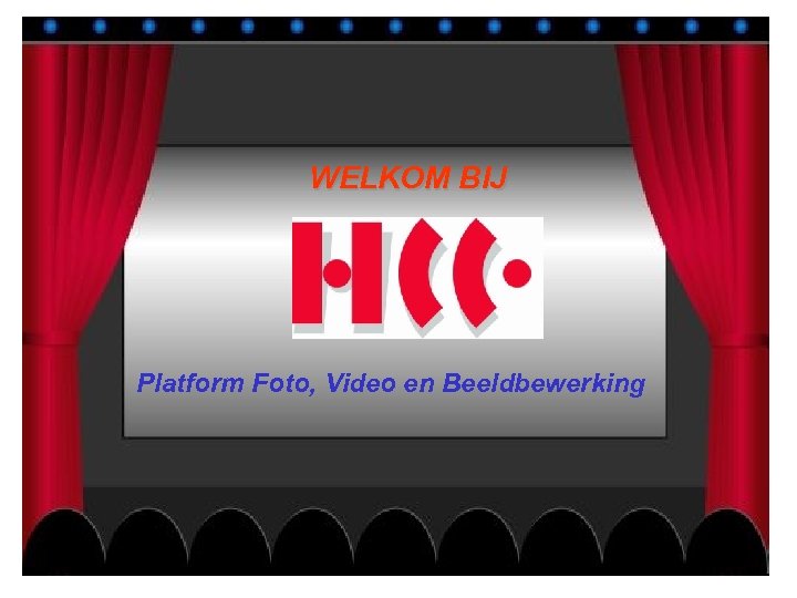 WELKOM BIJ Platform Foto, Video en Beeldbewerking 